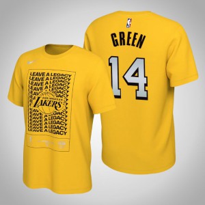 Danny Green Los Angeles Lakers Leave a Legacy Mantra Men's #14 2020 NBA Playoffs Bound T-Shirt - Gold 226050-950